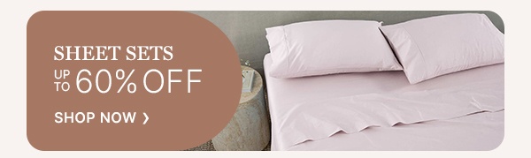 Sheet Sets Up to 60% Off