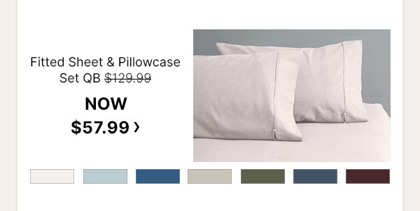 Fitted Sheet & Pillowcase Set QB - WAS $129.99 | NOW $57.99