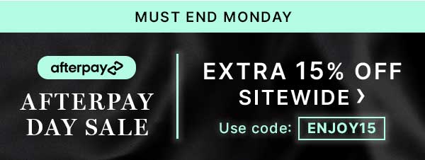 Afterpay Day Sale: Extra 15% off sitewide with code ENJOY15