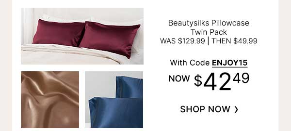 Beautysilks Pillowcase Twin Pack - WAS $129.99 | THEN $49.99 | now with code ENJOY15 $42.49