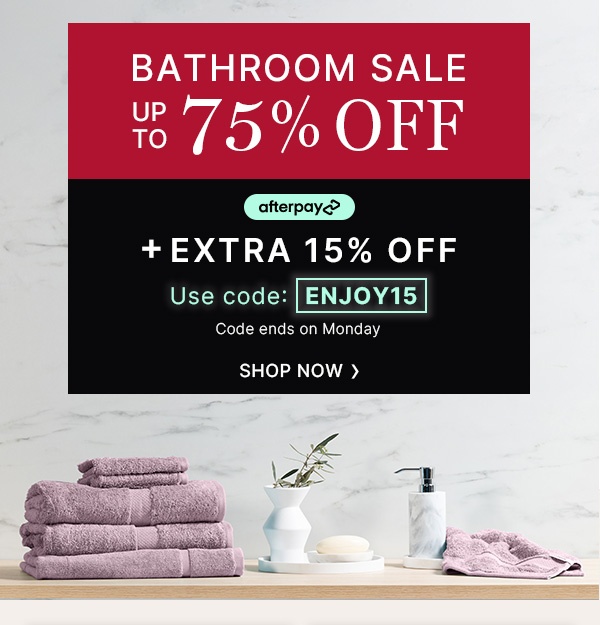 Bathroom Sale Up To 75% Off  +Extra 15% Off | Use Code: ENJOY15