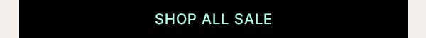 SHOP ALL SALE