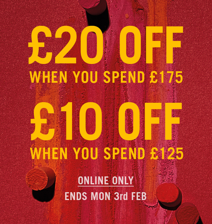 £50 OFF WHEN YOU SPEND £250 | £20 OFF WHEN YOU SPEND £150 | £10 OFF WHEN YOU SPEND £100