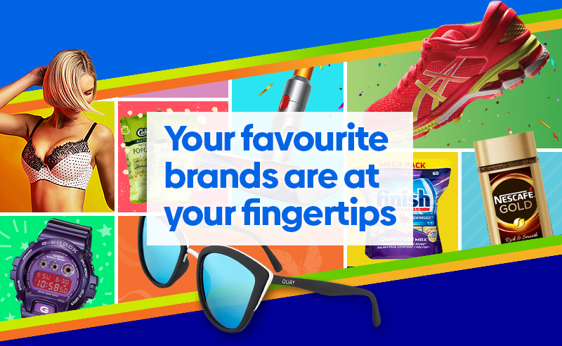 Your favourite brands are at your fingertips