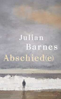 Julian Barnes - Abschied(e)