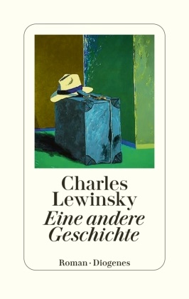 Charles Lewinsky - Eine andere Geschichte