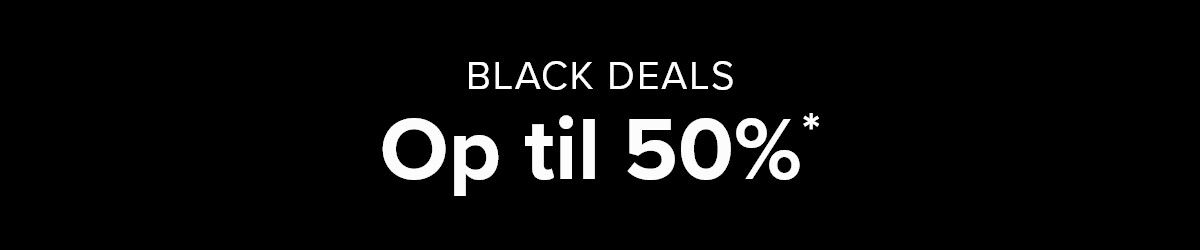 Black Deals: Up to 50%