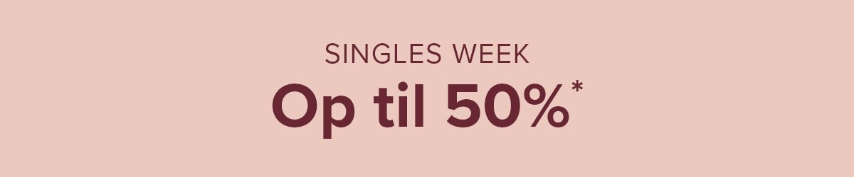 Singles Week: Up to 50%