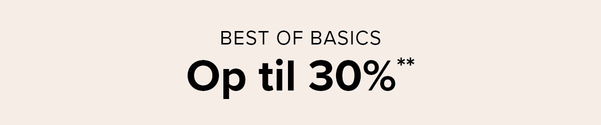 Best of basic: Up to 30%