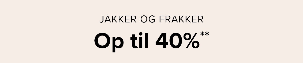 Jackets & coats: Up to 40%