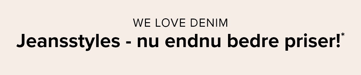 We love denim