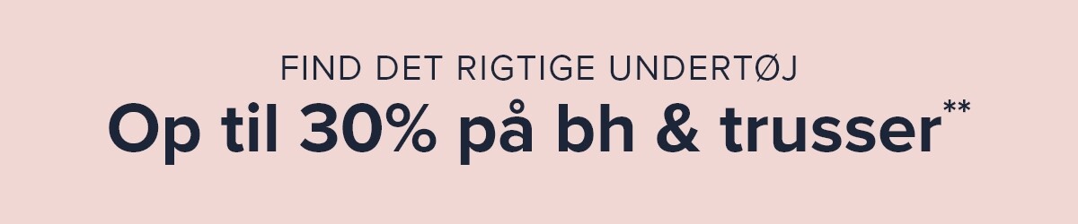 Bras & Panties: Up to 30%