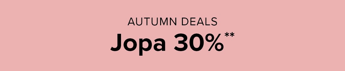 Autumn Deals - Up to 30%