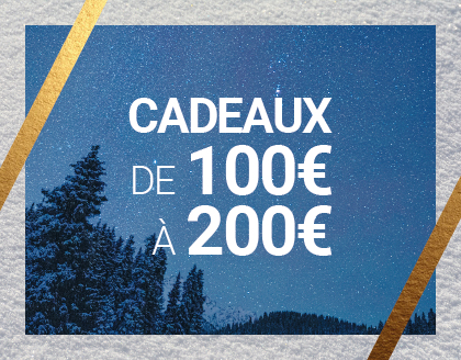 Cadeaux de 100 à 200€