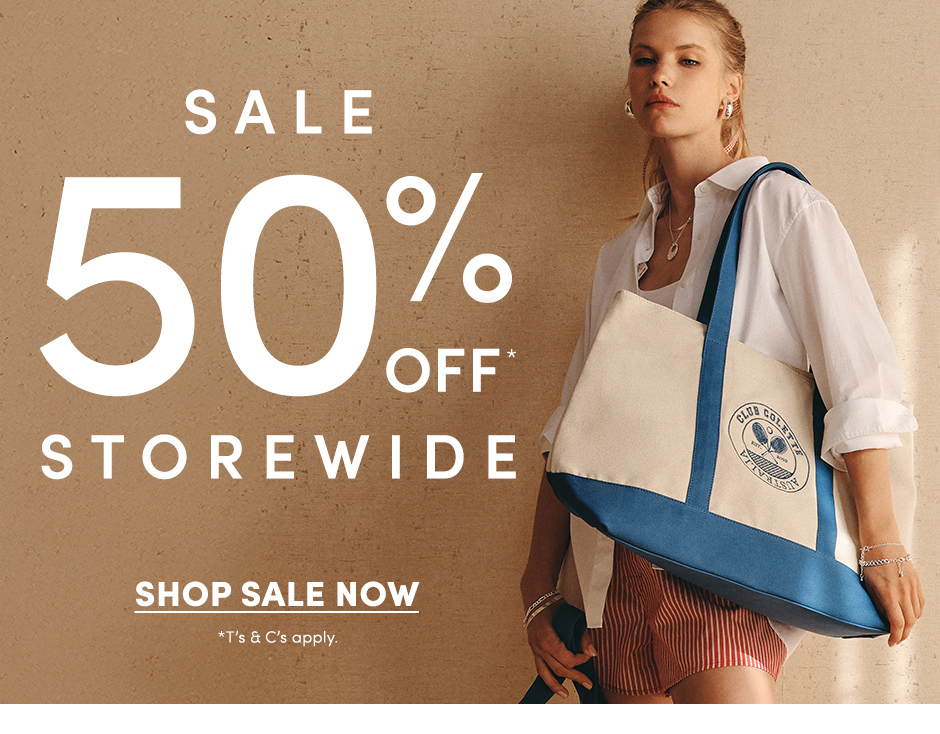 50% Off* Storewide