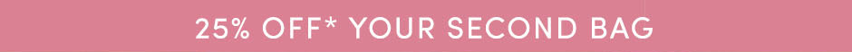 25% off second bag