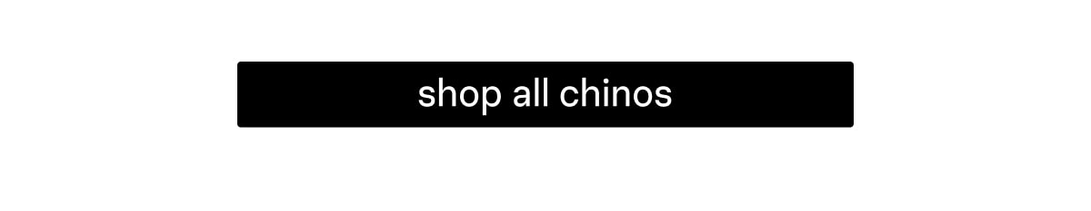 Shop Chinos
