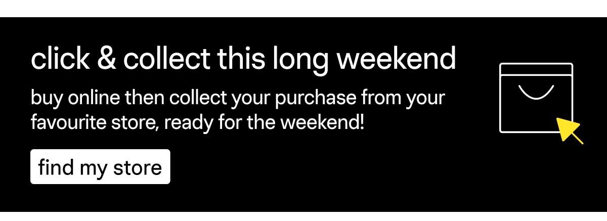 Click & Collect This Weekend