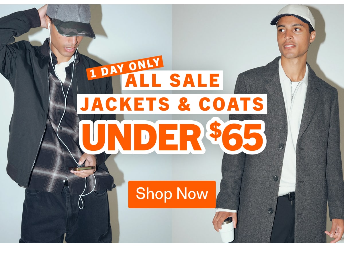 One Day Only - All Jackets & Coats Under $65
