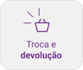 Troca e devolução