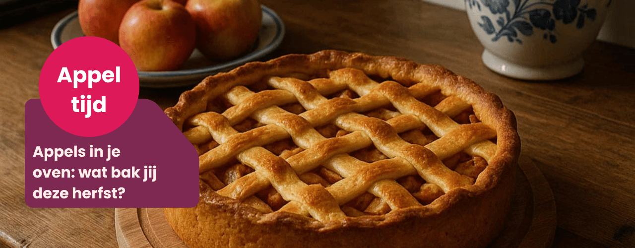 Appel tijd - Appels in je oven: wat bak jij deze herfst?