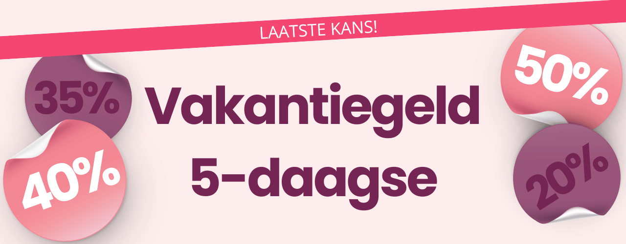 Laatste kans voor de Vakantiegeld 5-daagse 