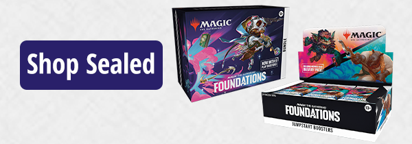 MTG Foundations sealed available now!