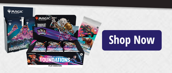 Magic: The Gathering Foundations available now!