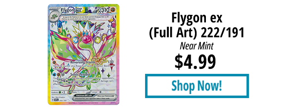 Flygon ex (Full Art) - 222/191 is available for $4.99!