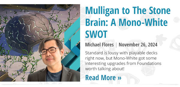 Read Mulligan to The Stone Brain: A Mono-White SWOT by Michael Flores now!