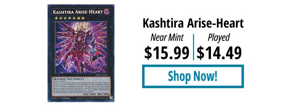 Kashtira Arise-Heart is available for as low as $14.49!