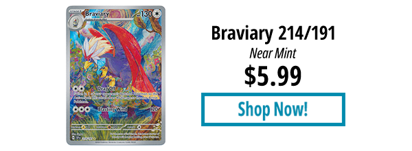 Braviary - 214/191 is available for $5.99!