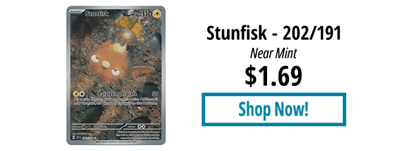 Stunfisk - 202/191 is available for $1.69!