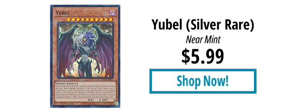 Yubel (Silver Rare) is available for $5.99!