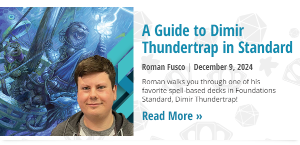 Read A Guide to Dimir Thundertrap in Standard by Roman Fusco now!