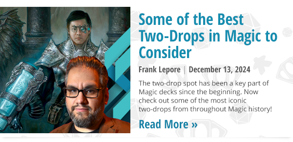 Read Some of the Best Two-Drops in Magic to Consider by Frank Lepore now!