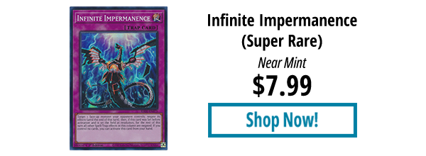 Infinite Impermanence (Super Rare) is available for $7.99!