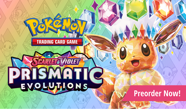 Preorder Pokemon Scarlet and Violet Prismatic Evolutions today!