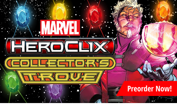 Preorder Marvel HeroClix Collector's Trove today!