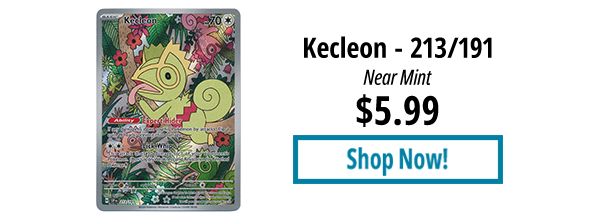 Kecleon - 213/191 is available for $5.99!