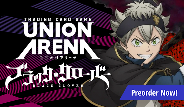 Preorder Union Arena Black Clover today!