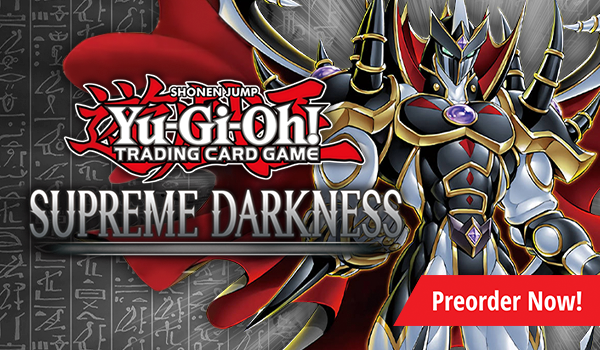 Preorder Yu-Gi-Oh! Supreme Darkness today!