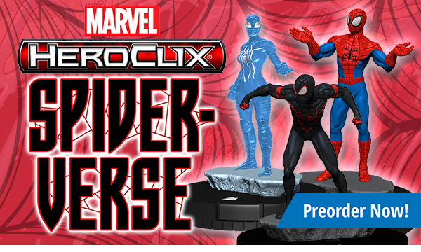 Preorder Marvel Heroclix Spider-verse today!