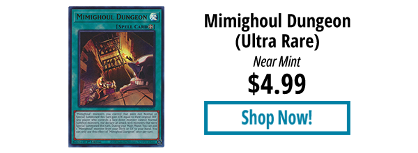 Mimighoul Dungeon (Ultra Rare) is available for $4.99!