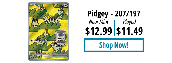 Pidgey - 207/197 is available for as low as $11.49!