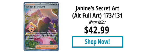 Janine's Secret Art (Alt Full Art) - 173/131 is available for $42.99!