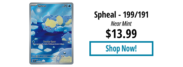 Spheal - 199/191 is available for $13.99!