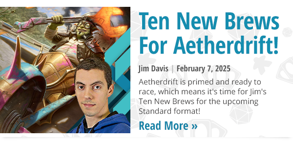 Read Ten New Brews For Aetherdrift! by Jim Davis now!