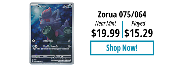 Zorua - 075/064 is available for as low as $15.29!