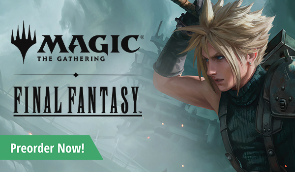 Preorder Magic: The Gathering Final Fantasy today!